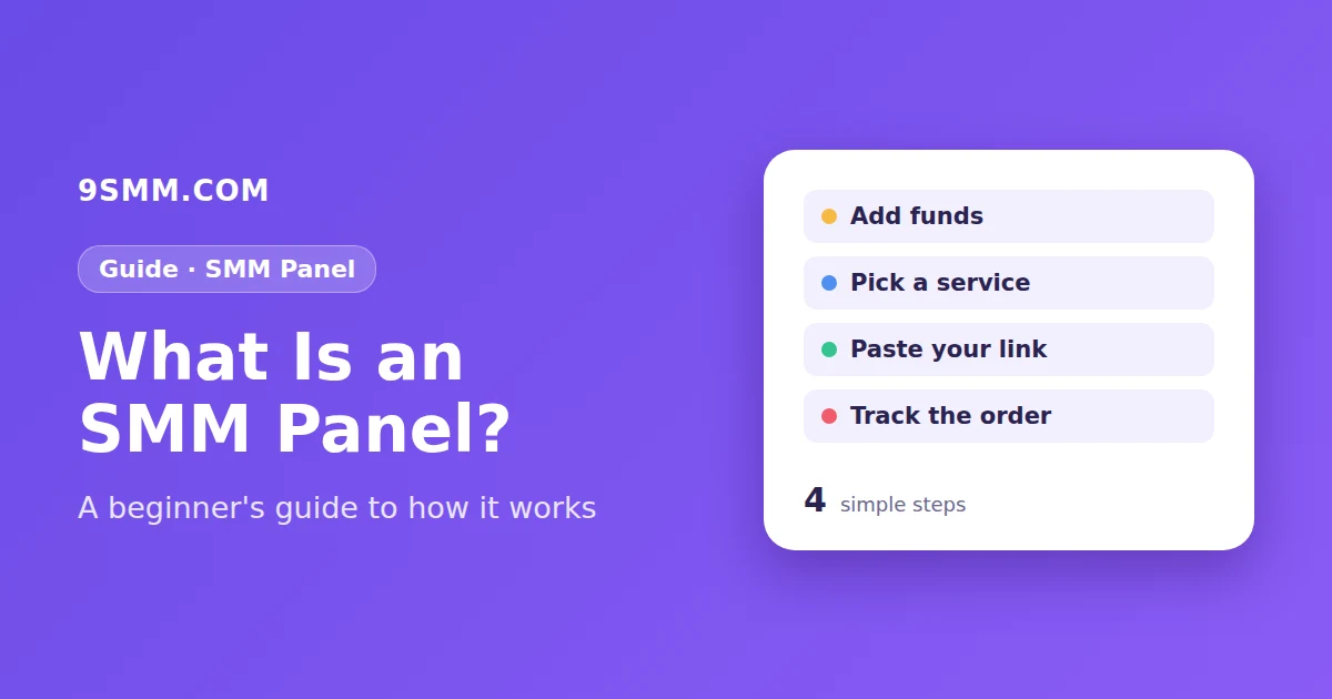 What Is an SMM Panel? A Beginner's Guide (2026)